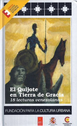 El Quijote En Tierra De Gracia / Lecturas Venezolanas Fcu