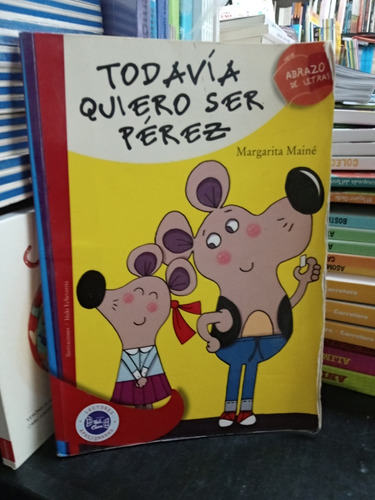 Todavia Quiero Ser Perez - Maine - Usado - Devoto