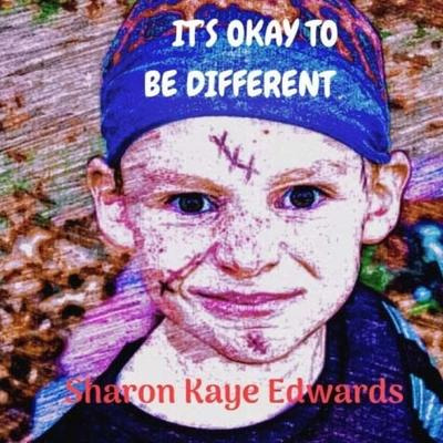 Libro It's Okay To Be Different - Sharon Kaye Edwards