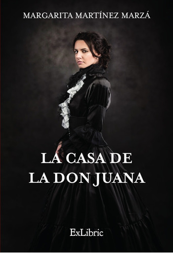 La Casa De La Don Juana - Margarita Martínez Marzá