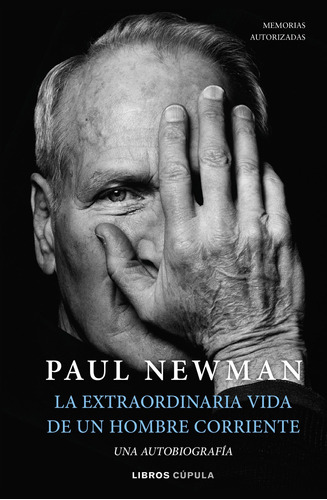 Libro: La Extraordinaria Vida De Un Hombre Corriente. Newman
