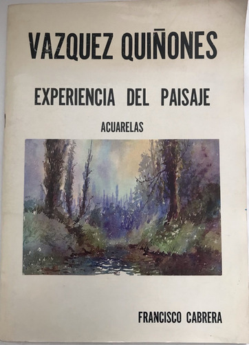 Vázquez Quiñones Experiencia Del Paisaje Acuarelas (Usado)