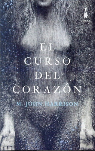 El Curso Del Corazón - Harrison , M John