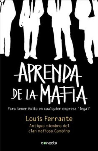 Aprenda De La Mafia - Louis Ferrante  - Stock En Chile