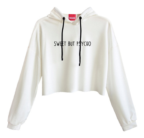 Cropped Hoodie Sweet But Psycho Blusa Corta Manga Larga #773