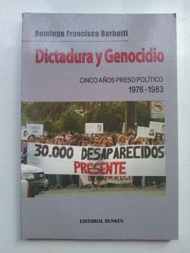 Dictadura Y Genocidio 1976 -1983. Barbetti. Zona Recoleta