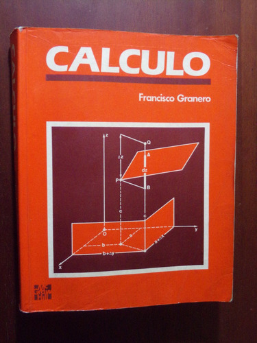 Francisco Granero, Calculo. Mcgraw - Hill 1993