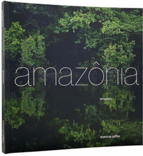 Amazônia - Amazon, De Piffer, Marcos. Editora Brasileira, Capa Mole Em Inglês