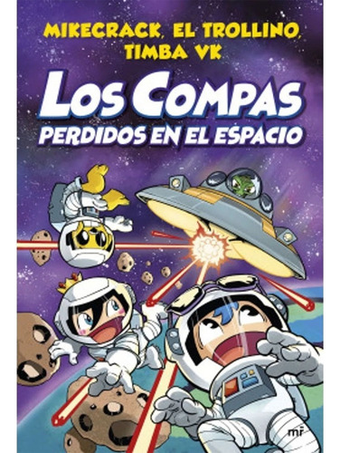 Libro Fisico Los Compas Perdidos En El Espacio