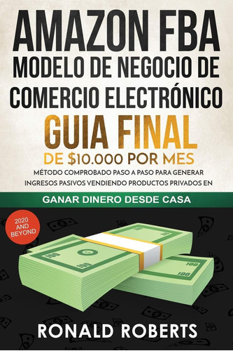 Libro: Fba Modelo De Negocio De Comercio Electrónico: Guia F