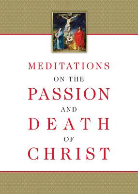 Libro Meditations On The Passion And Death Of Christ - Co...