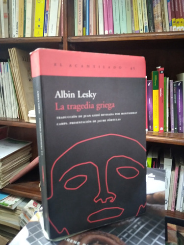 La Tragedia Griega - Albin Lesky