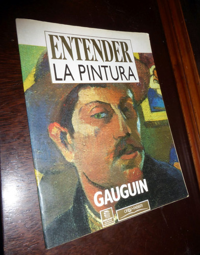 Paul Gauguin / Entender La Pintura