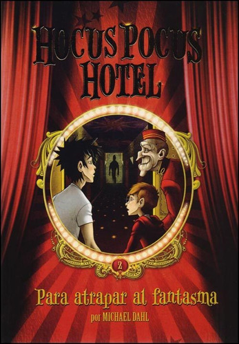Para Atrapar Al Fantasma - Hocus Pocus Hotel 2 Dahl