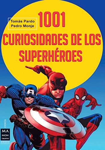 Superheroes 1001 Curiosidades De Los