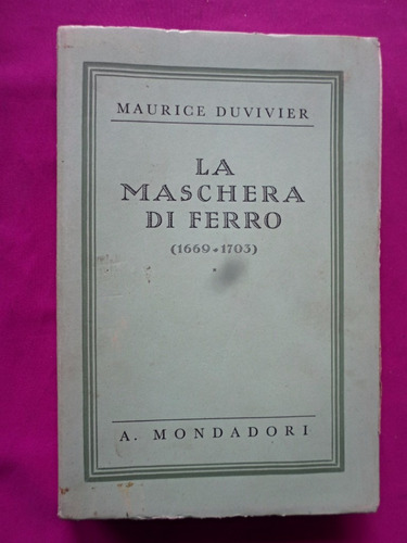 La Maschera Di Ferro (1669-1703) - Maurice Duvivier