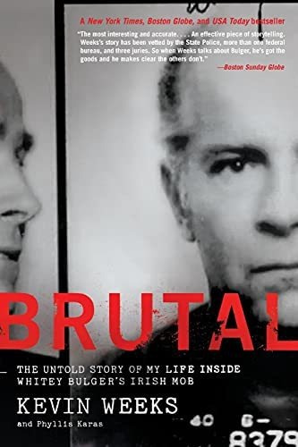 Book : Brutal The Untold Story Of My Life Inside Whitey...