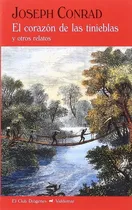 Comprar Corazon De Las Tinieblas Y Otros Relatos, El, De Joseph Rad. Editorial Valdemar En Español