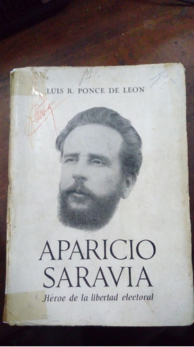 Libro Aparicio Saravia  Héroe De La Libertad Electoral