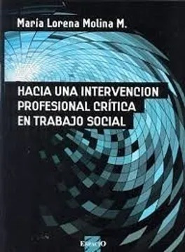 Hacia Una Intervencion Profesional Critica En Trabajo Social