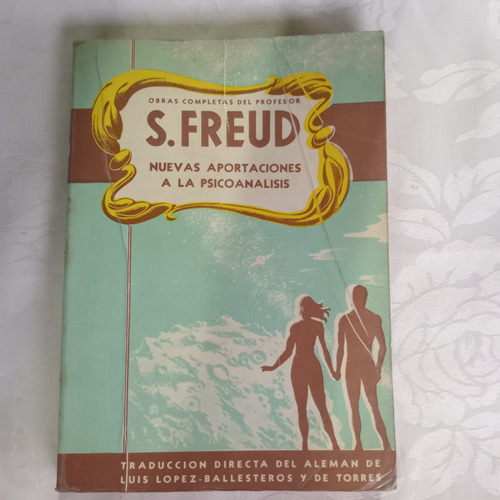 Libro Nuevas Aportaciones A La Psicoanalisis S Freud Tomo 17