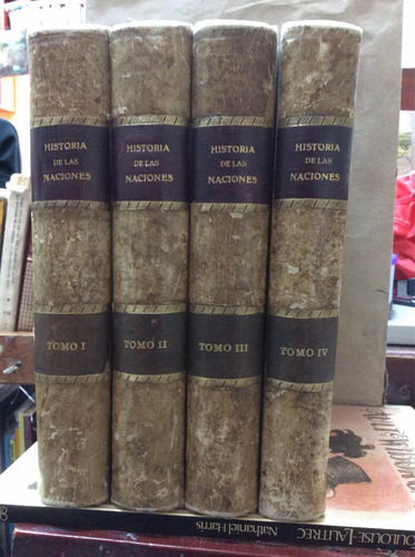 Historia De Las Naciones -  Guillermo De Boladeres - 1920 