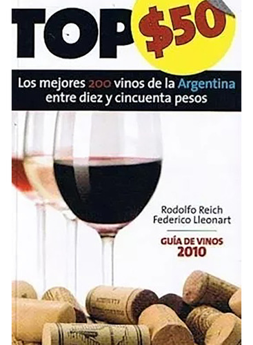 Top $5o Guias De Vinos 2010 - Reich - Albatros - #d