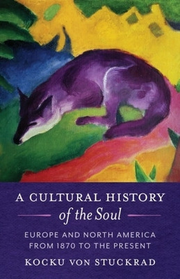 Libro A Cultural History Of The Soul: Europe And North Am...