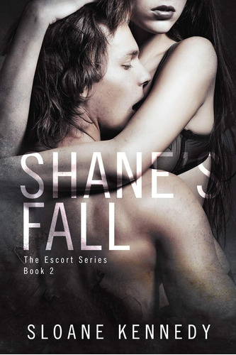 Libro En Inglés: Shaneøs Fall (the Escort Series)