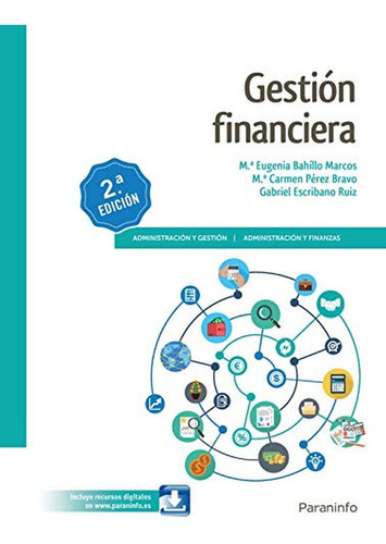 Gestión Financiera 2.ª edición, de ESCRIBANO RUIZ, GABRIEL. Editorial Ediciones Paraninfo, S.A, tapa pasta blanda en español