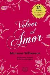 Volver Al Amor.* - Marianne Williamson
