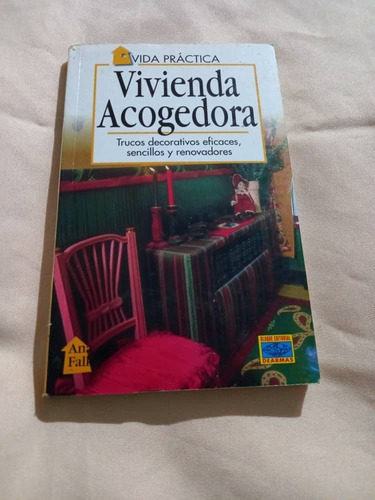 Vida Practica - Vivienda Acogedora - Trucos Decorativos