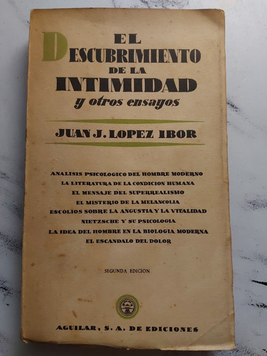 El Descubrimiento De La Intimidad. Juan J. Lopez Ibor. 52411