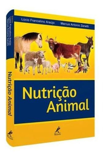 Livro Nutrição Animal, 1ª Ed 2019