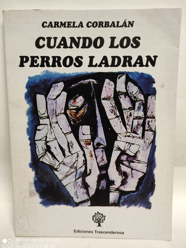 Cuando Los Perros Ladran Dedicado Por Autor - C Corbalan