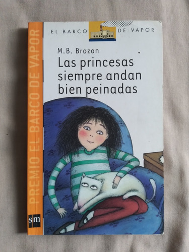 Colección El Barco De Vapor: Las Princesas Siempre Andan Bie