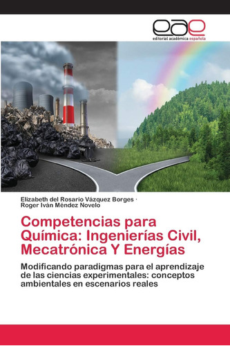 Libro: Competencias Química: Ingenierías Civil, Mecatró