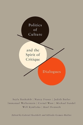 Libro Politics Of Culture And The Spirit Of Critique: Dia...