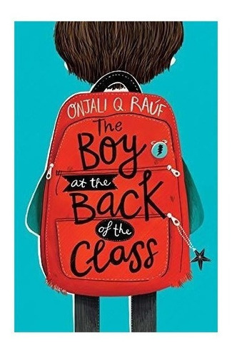 The Boy At The Back Of The Class : Onjali Q. Rauf 