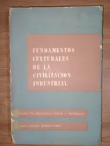 Comprar Fundamentos Culturales De Civilización Industrial John Nef