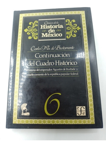 Continuación Del Cuadro Histórico 6 C. Ma. De Bustamante 