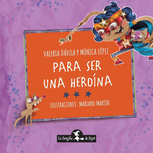 Para Ser Una Heroina - Valeria Davila