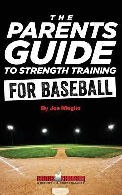 Libro The Parent's Guide To Strength Training For Basebal...