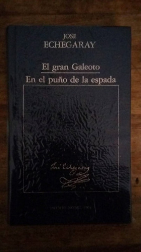 Libro El Gran Galeoto / En El Puño De La Espada (18)