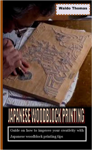 Libro: Impressão Em Xilografia Japonesa: Guia Sobre Como Mel