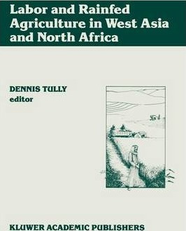 Libro Labor And Rainfed Agriculture In West Asia And Nort...