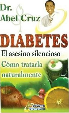 Diabetes El Asesino Silencioso - Dr Abel Cruz (paperback)