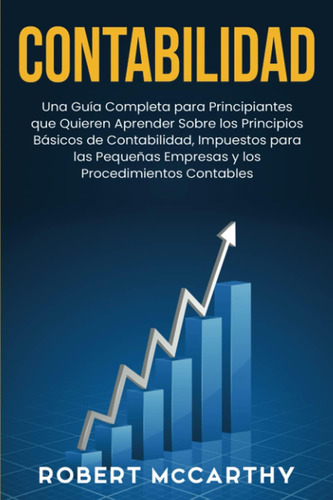 Libro: Contabilidad: Una Guía Completa Para Principiantes Qu