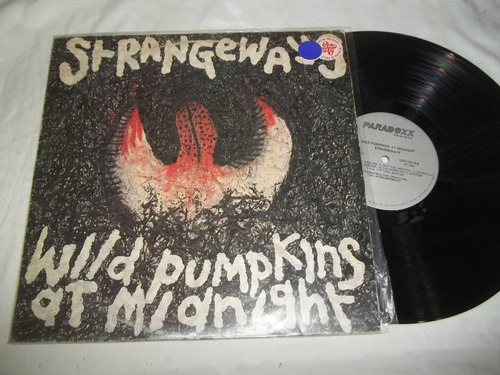 Lp Vinil - Strangeways - Wild Pumpkins At Midnight 