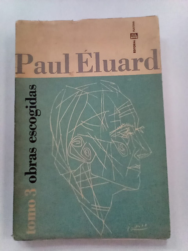 Obras Escogidas Tomo 3 Paul Éluard